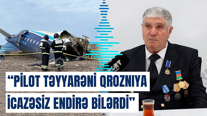 Azərbaycanlı əfsanəvi pilot AZAL-ın qəzaya uğrayan təyyarəsindən danışdı | Doğru cavab isə…