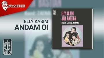 Elly Kasim - Andam Oi (Official Karaoke Video)