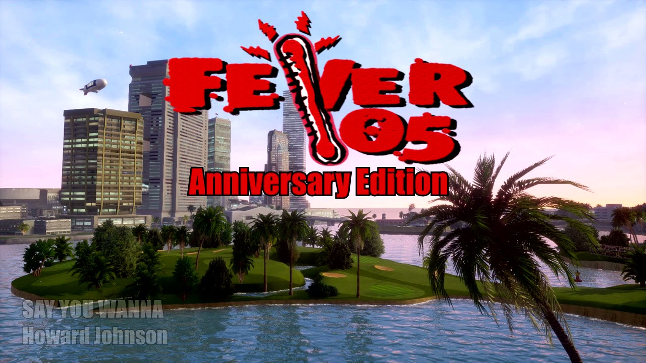 Fever 105 GTA VC  Vice City Anniversary Edition Playlist