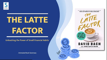 "The Latte Factor" by David Bach : Unleashing Your Financial Potential | Animated book summary