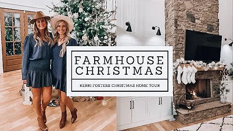 KERRI FOSTERS CHRISTMAS HOME TOUR 2020 | FARMHOUSE...