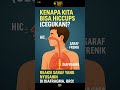 “Kenapa Kita Bisa Cegukan? 😮💨”