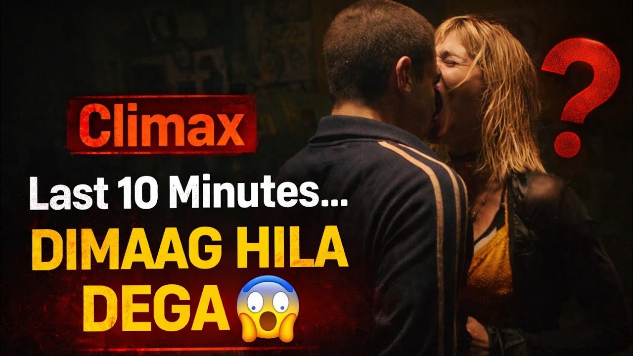 Ek Raat ne sab cheen liya 😱 | psychological thriller movie Climax (2018) Explained 