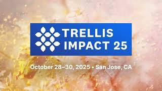 Trellis Impact 25: Accelerating Solutions to Our Planetโs Biggest Challenges
