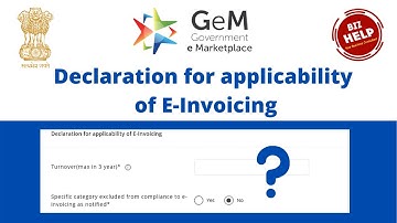 gem e invoice declaration | Please verify e-invoice _ declaration tab In  Gem