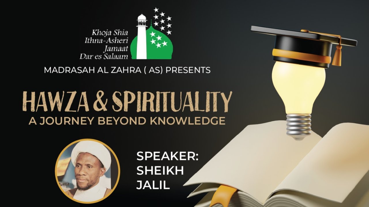 Hawza & Spirituality (A Journey beyond Knowledge) - Shk Abdul Jalil ...