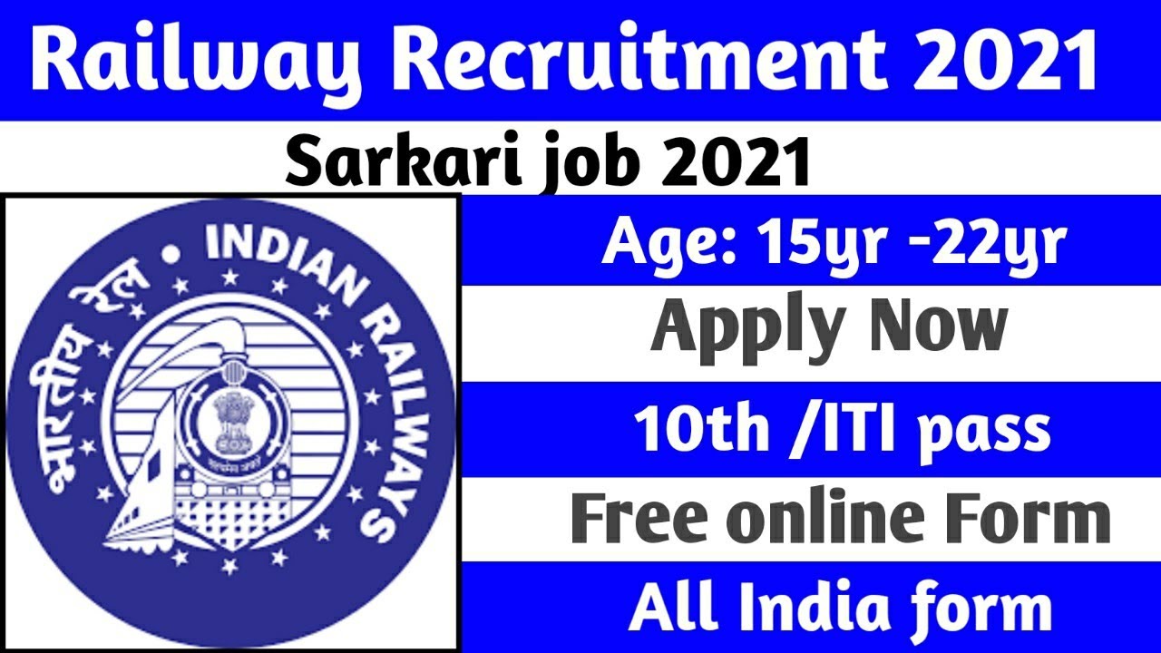 Railway Recruitment 2021 | 10th pass, ITI pass job posts | All India can Apply