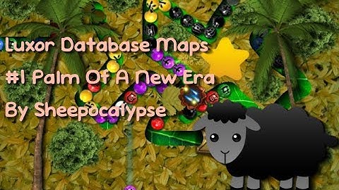 Luxor Database Maps #1: Palm Of a New Era by Sheepocalypse