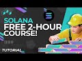 Solana Free 2-hour course : How to Build Smart Contracts (Rust)