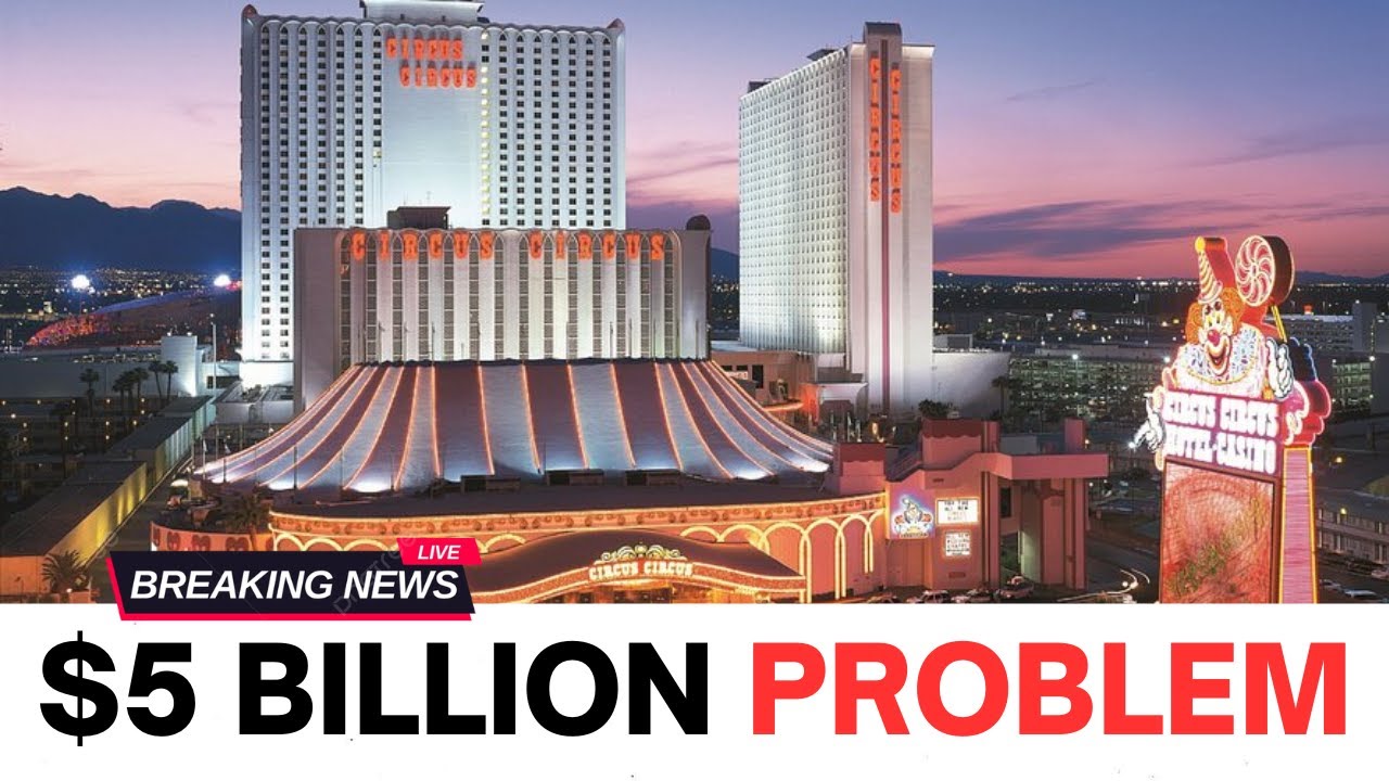 Why Nobody Wants to Buy Circus Circus (Even at $5 Billion)