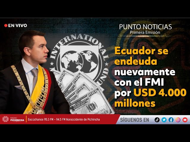 🔴 #EnVIVO | Ecuador se adeuda nuevamente con el FMI por USD 4.000 millones class=