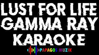 Lust For Life (Heading for Tomorrow, GAMMA RAY) Karaoke Instrumental - PAPAGOS MUZIK