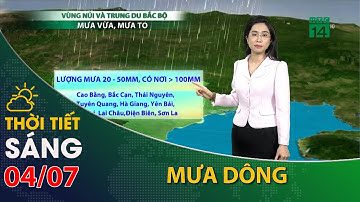 Thời tiết hôm nay 04/07: Vùng núi Bắc Bộ tiếp diễn mưa dông, đề phòng sạt lở, lũ quét| VTC14