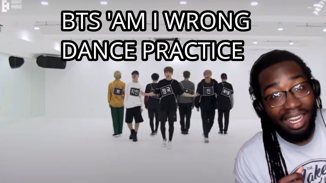 Songwriter reacts | [PRACTICE RECORD] BTS (방탄소년단) ‘Am I Wrong ...