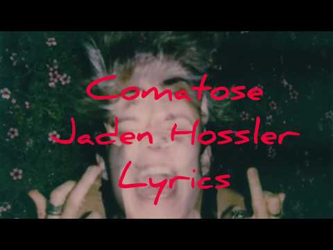 Comatose~ Jaden Hossler lyrics