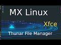 Mx linux xfce  tips for seniors on thunar the file manager