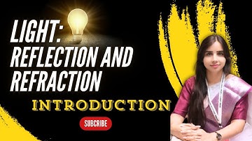 Light - Reflection and Refraction Class 10 | Chapter 9 | Session 2024-25 Class 10 Science Chapter 9