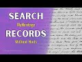 MyHeritage.com: How to Search Genealogy Records Without Hints