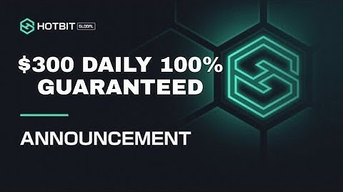 HOTBIT EXCHANGE 🤑 MAKE UPTO 300$ EVERYDAY 100% GUARANTEED