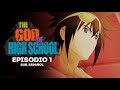 The God of High School l Episodio 1 COMPLETO (Sub. Español)