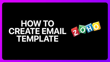 How To Create Email Template In Zoho CRM Tutorial