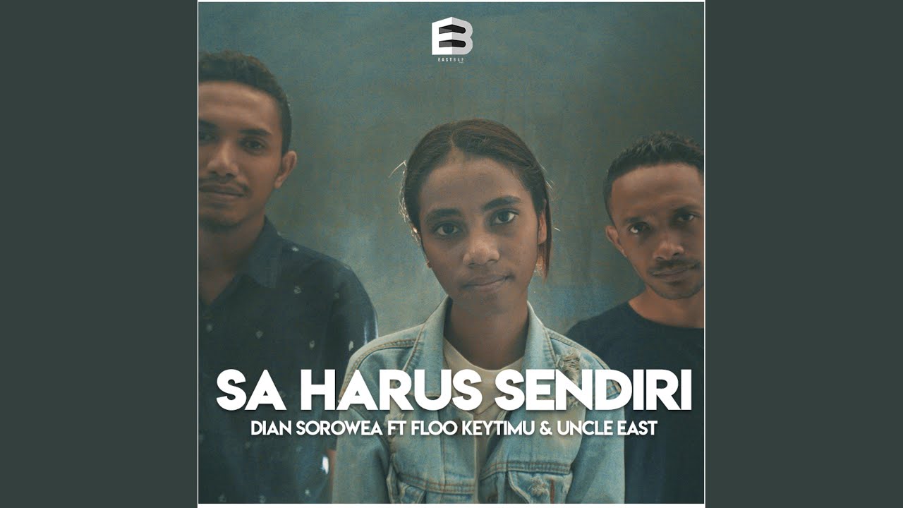 Sa Harus Sendiri (feat. Floo Keytimu, Uncle East)