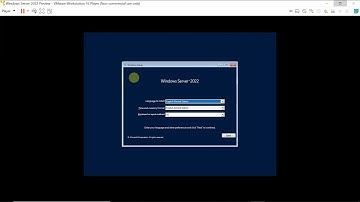 Step by step how to install Windows Server 2022 on VMWare Workstation player 16