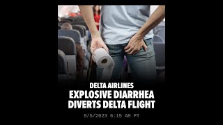 💩----Diarrhea on Delta-----💩