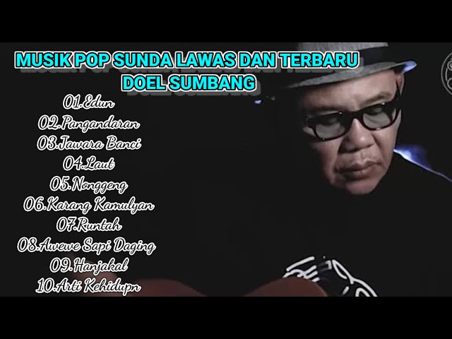 MENGENANG MUSIK POP SUNDA LAMA || DOEL SUMBANG EDUN || FULL ALBUM TERBARU 2024 ENAK UNTUK SANTAI class=