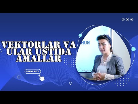 Vektorlar va ular ustida amallar (1-Dars)