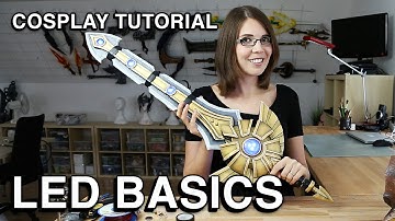 Cosplay Tutorial - LED Basics