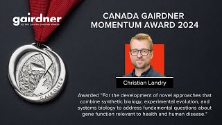 2024 Canada Gairdner Momentum Award Laureate: Dr. Christian Landry
