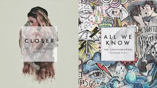 Closer & All We Know (Mashup) - The Chainsmokers , Halsey , Phoebe Ryan