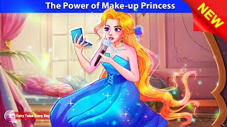 The Power of Make-up Princess 🤴👸 GLOW UP with Me 🌛 Fairy Tales Every Day