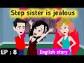 Step sister part 8 | English story | Learn English | English animation | Sunshine English