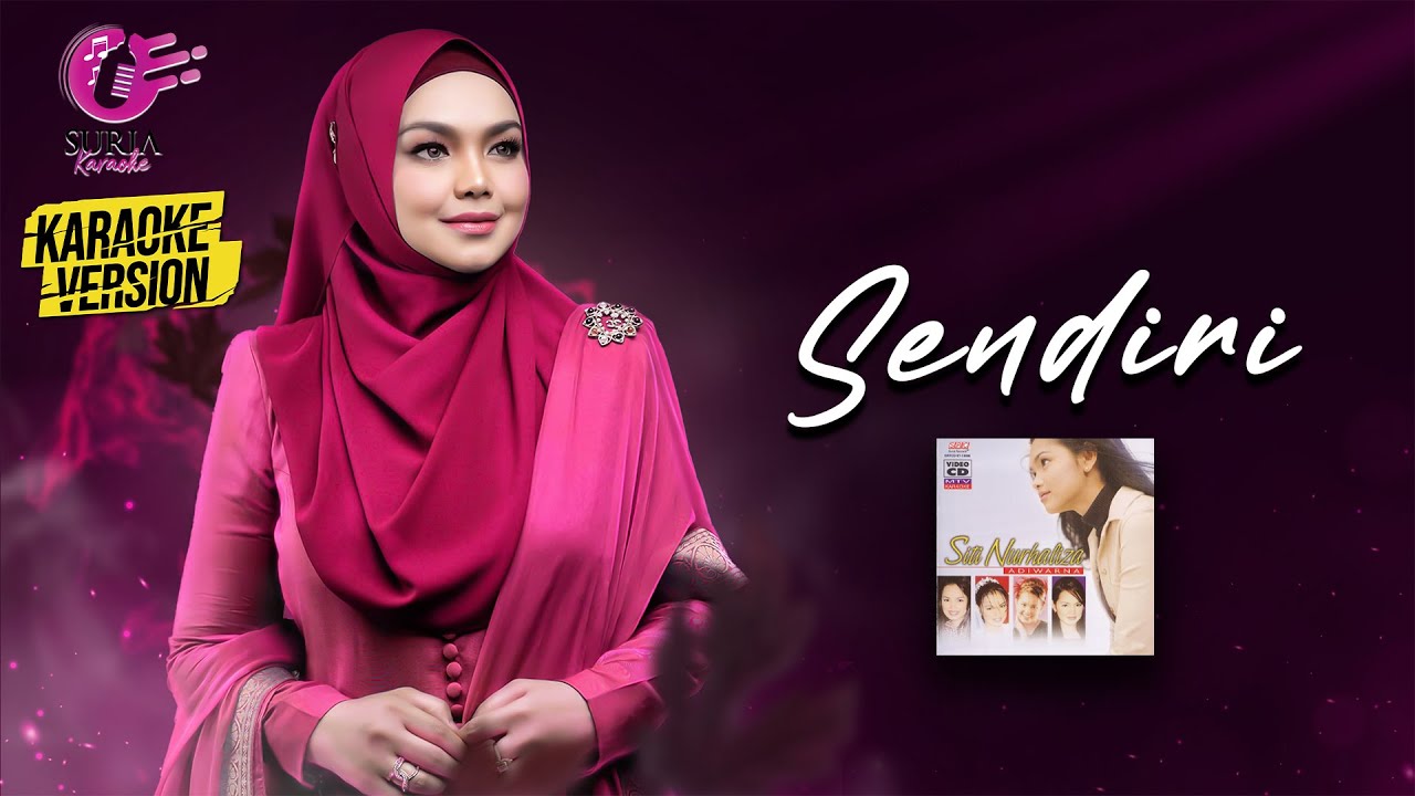 Karaoke MV - Siti Nurhaliza - Sendiri (Official Video Karaoke) - Karaoke Version