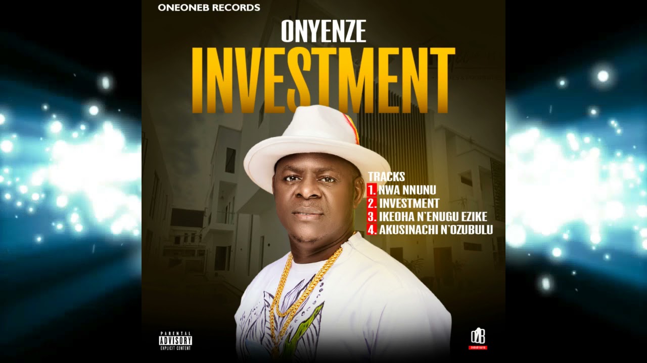 INVESTMENT - Onyenze (OFFICIAL AUDIO)