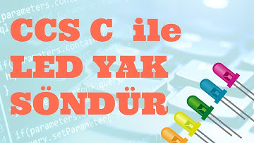 PİC PROGRAMLAMA DERS 2: CCS C İle Led Yakıp Söndürme