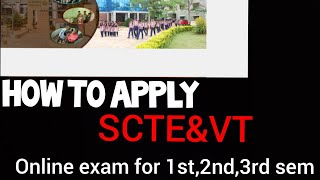 🔥How to apply SCTE&VT online Exam || 1st, 2nd,3rd, semester 🔥
