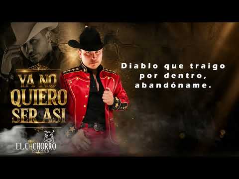 Mario "El Cachorro" Delgado - Ya No Quiero Ser Asi [Video Lyrics ]