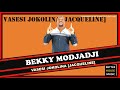 BEKKY MODJADJI- VASESI JOKOLINA(Official Audio)