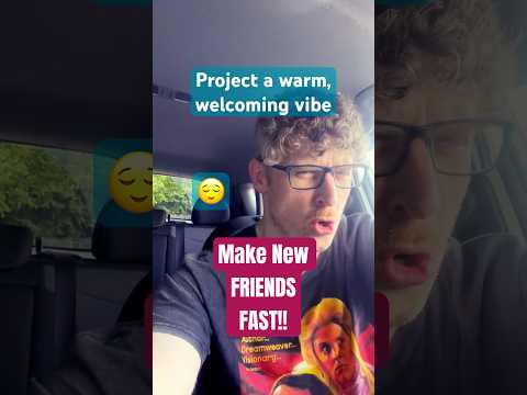 Make New Friends Fast! 😏