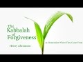The Kabbalah of Forgiveness Level Twelve (Dr. Henry Abramson)