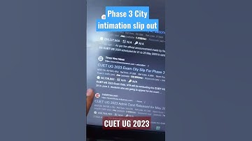 CUTE 2023 Phase 3 City intimation slip out 🎉 | CUET Big Update