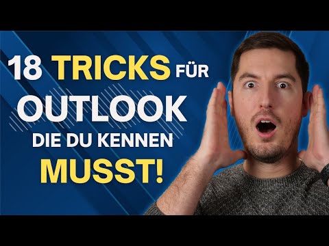 18 OUTLOOK TRICKS, DIE DU KENNEN MUSST