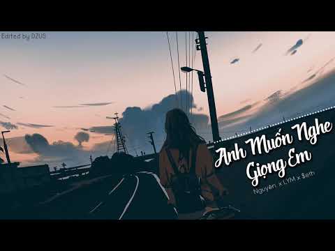 Video [Lyrics HD] Anh Muốn Nghe Giọng Em - Nguyên x LYM x... - youtube