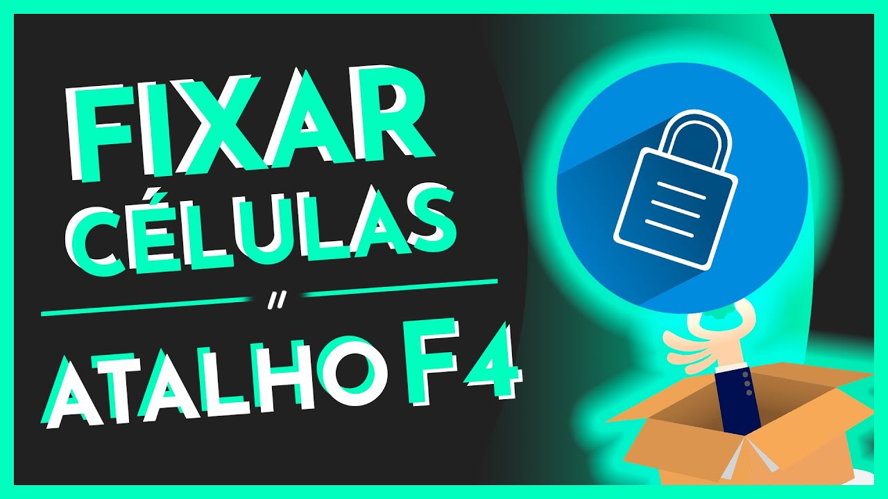 Como FIXAR C LULA No EXCEL TRAVAR Com F4 YouTube