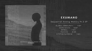 Exumano - Sequential Analog Memory Pt. 2 (Full EP)