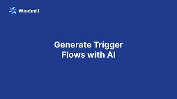 Generate Trigger Flows with AI