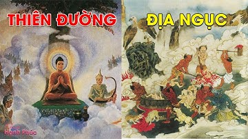 Quan Niệm Phật Giáo Về Thiên Đường Và Địa Ngục | Trạm Hạnh Phúc
